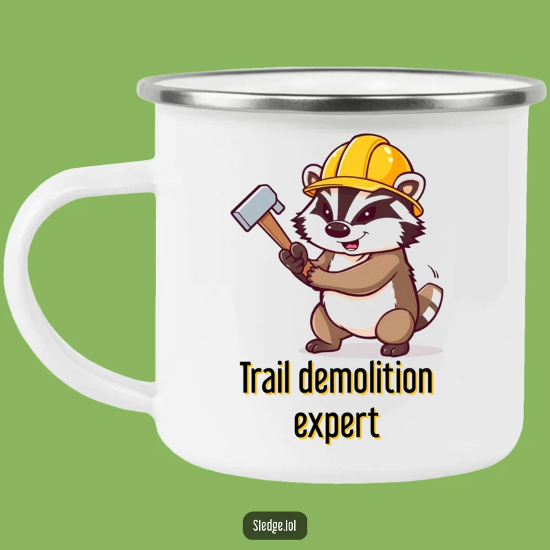 Funny Badger Camping Mug: Build Your Campfire with Sledgehammer Strength - Your Trail Funny Gift
