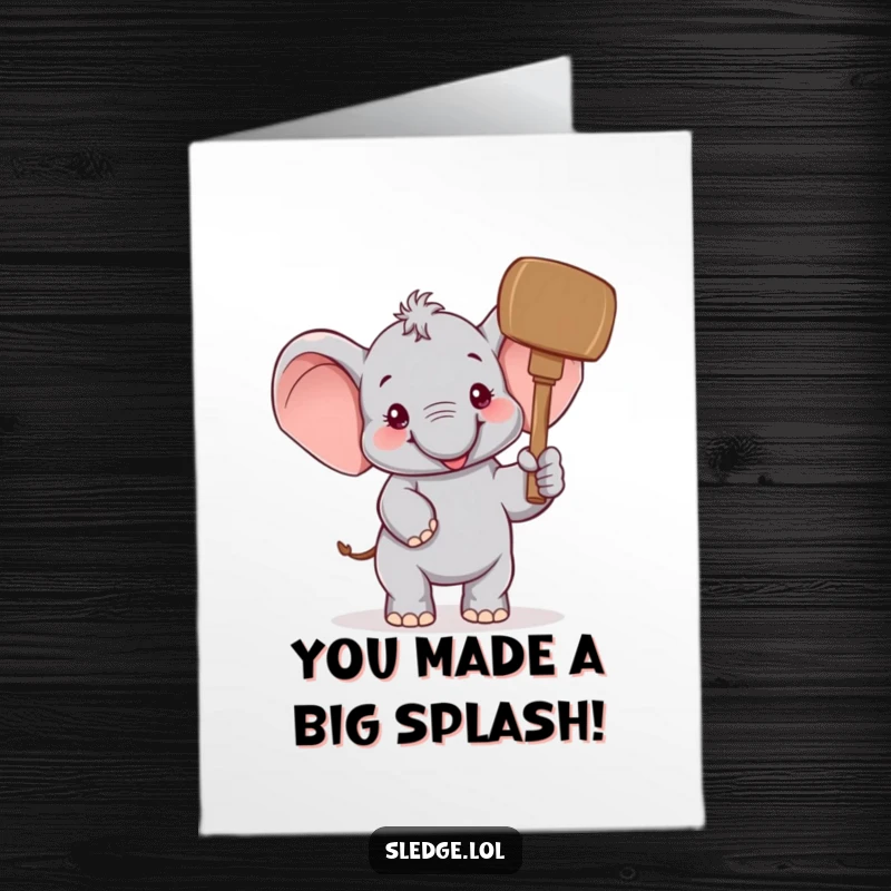 Cheerful free printable congratulations card; an elephant humorously raises a giant mallet, symbolizing a joyous and impactful success.