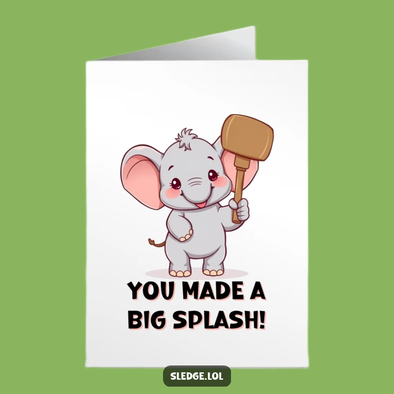 Elephant Mallet Congrats Card Free Printable - Cheerful Funny Downloadable Greeting